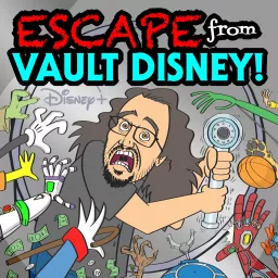 Escape From Vault Disney Podcast artwork