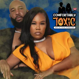 Comfortably Toxic Podcast artwork