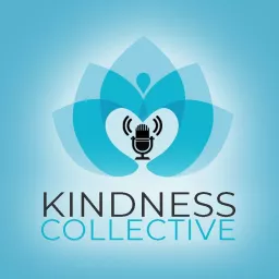 Kindness Collective Podcast artwork