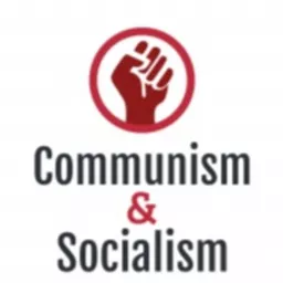Communism and Socialism Explained Podcast artwork