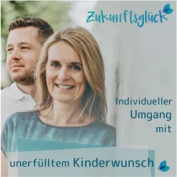 Zukünftsglück - Umgang mit unerfülltem Kinderwunsch