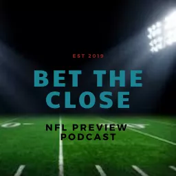 Bet The Close Podcast artwork