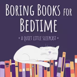Boring Books for Bedtime Readings to Help You Sleep Podcast artwork