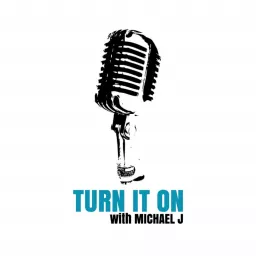 Turn It On Podcast artwork
