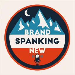 Brand Spanking New Podcast artwork