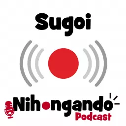 Sugoi Nihongando Podcast artwork