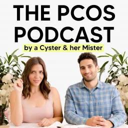 The PCOS Podcast by A Cyster & Her Mister artwork