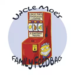Uncle Moe's Family Feedbag - A Simpsons Podcast artwork