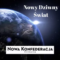 Nowa Konfederacja | Polska & Świat: geopolityka, polityka i sprawy międzynarodowe