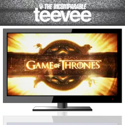 Game of Thrones (from TeeVee) Podcast artwork