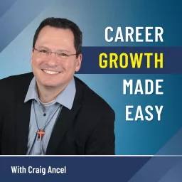 Career Growth Made Easy Podcast artwork