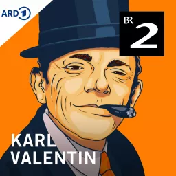 Karl Valentin - Der Podcast mit der Komiker-Legende artwork
