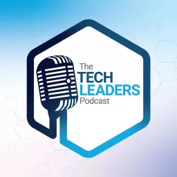 The Tech Leaders Podcast artwork