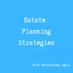 Estate Planning Strategies Podcast artwork