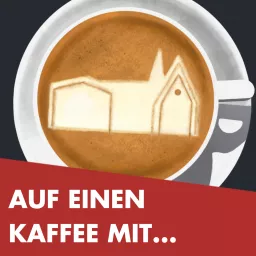 Auf einen Kaffee mit ... Podcast artwork