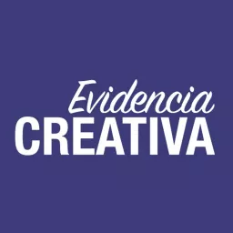 Evidencia Creativa Podcast artwork