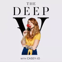 the deep v with casey-jo Podcast artwork