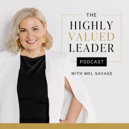 The Highly Valued Leader Podcast artwork