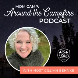 Mom Camp: Around the Campfire