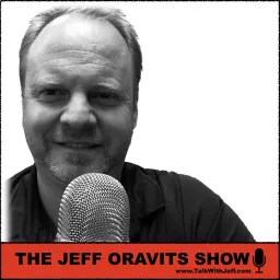 The Jeff Oravits Show Podcast artwork