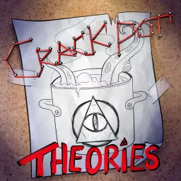 Crackpot Theories Podcast artwork