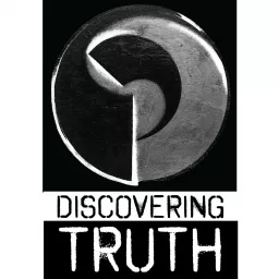 Tim Love's Discovering Truth Podcast artwork