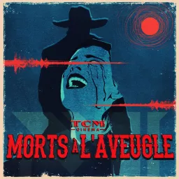 Morts A l’Aveugle Podcast artwork