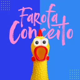Farofa Conceito Podcast artwork