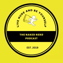 The Naked Nerd Podcast artwork