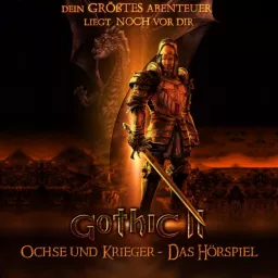 Gothic 2 - Ochse und Krieger - Das Hörspiel + Gothic 1 - Die Welt der Verurteilten - Das Hörspiel Podcast artwork