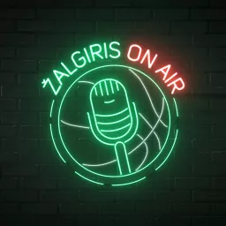 #ŽalgirisOnAir podkastas Podcast artwork