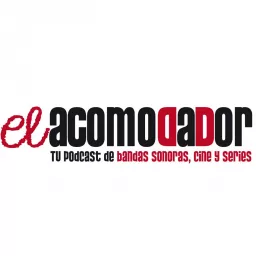 El Acomodador - Podcast de Bandas Sonoras y Cine artwork