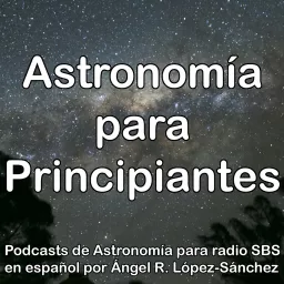 Astronomía para Principiantes en SBS Australia Podcast artwork