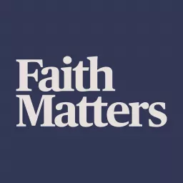 Faith Matters Podcast artwork