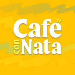 Café Con Nata Podcast artwork