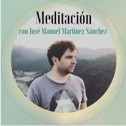 Meditación con José Manuel Martínez