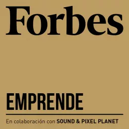 Forbes Emprende Podcast artwork