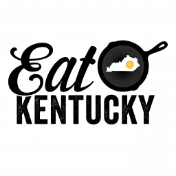 Eat Kentucky: A Southern Food Podcast artwork