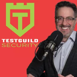 TestGuild Security Testing Podcast artwork