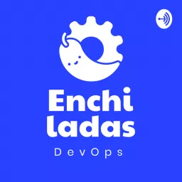 Enchiladas DevOps Podcast artwork