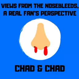 Views from the Nosebleeds, A Real Fan’s Perspective Podcast artwork