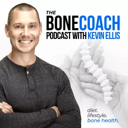 The Bone Coach Osteoporosis & Bone Health Podcast artwork