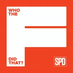 Who The F Did That? Podcast artwork