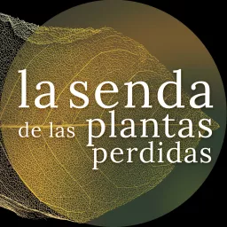 La Senda de las Plantas Perdidas