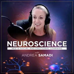 Neuroscience Meets Social and Emotional Learning Podcast artwork