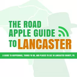The Road Apple Guide to Lancaster County Podcast artwork