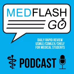 MedFlashGo | USMLE, COMLEX, And Shelf Question of the Day For Medical Students Podcast artwork
