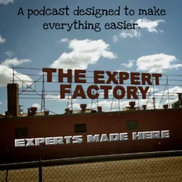 The Expert Factory Podcast artwork