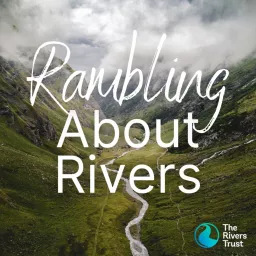 Rambling About Rivers Podcast artwork