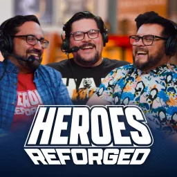 Heroes Reforged Podcast artwork